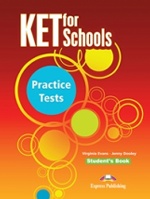 KET for Schools Practice Tests. Students Book. Уч