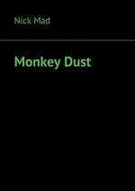 Monkey Dust