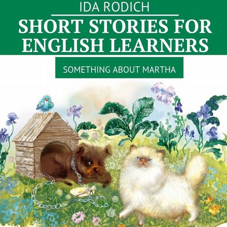 Short stories for English stories. Something about Martha