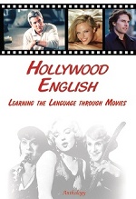 Hollywood English. Learning the Language through Movies. Сост. Берестова А.И