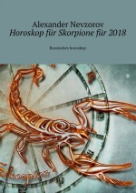Horoskop fr Skorpione fr 2018. Russisches horoskop