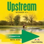 Upstream. A1+. Beginner. Student`s Audio CD. Аудио CD для работы дома