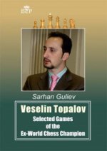 Veselin Topalov.Selected of the Ex-World Chess Cheampion