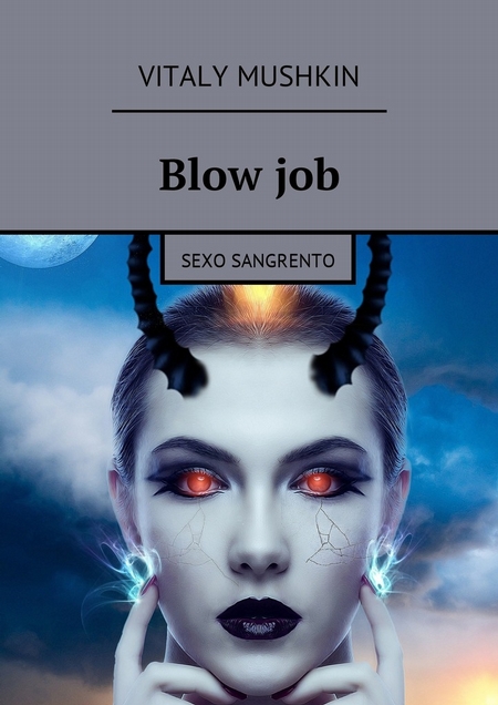 Blow job. Sexo sangrento