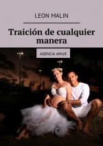 Traicin de cualquier manera. Agencia Amur