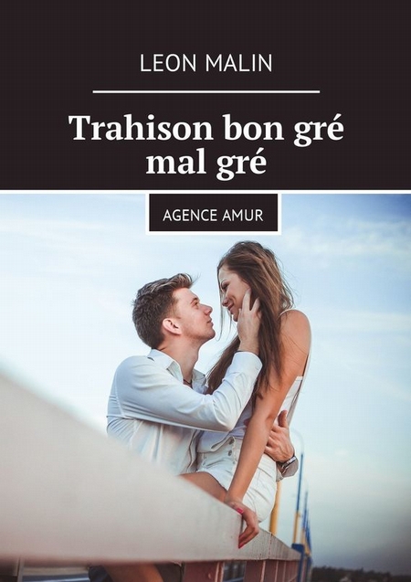 Trahison bon gr mal gr. Agence Amur