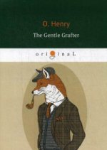 The Gentle Grafter = Благородный жулик