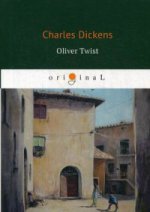 Oliver Twist = Оливер Твист: роман на англ.яз