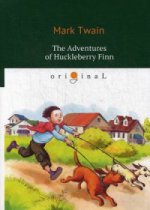 The Adventures of Huckleberry Finn = Приключения Гекльберри Финна: кн. на англ.яз