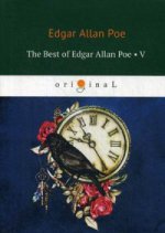 The Best of Edgar Allan Poe. Vol. 5 = Эдгар Аллан По. Избранное: кн. на англ.яз