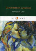 Women in Love = Влюбленные женщины: роман на англ.яз