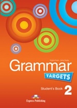 Grammar Targets 2. Student`s Book. Учебник