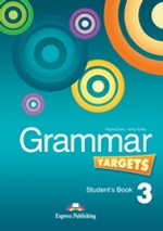 Grammar Targets 3. Student`s Book. Учебник