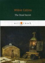 The Dead Secret = Тайна: кн. на англ.яз. Collins W