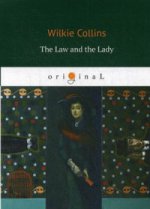 The Law and the Lady = Закон и Леди: кн. на англ.яз. Collins W