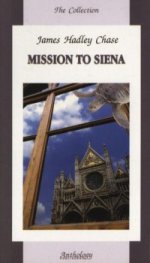 Миссия в Сиену = Mission to Siena. Книга для чтения на английском языке