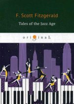 Tales of the Jazz Age = Сказки века джаза: на англ.яз