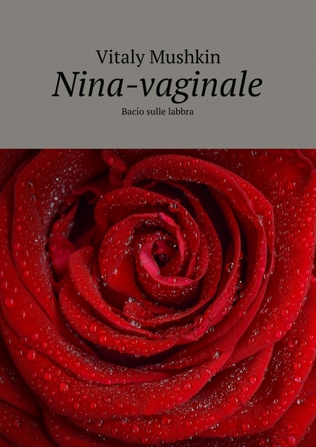 Nina-vaginale. Bacio sulle labbra