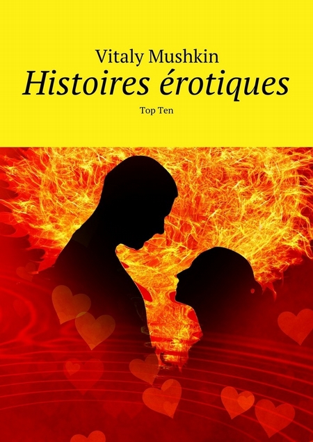 Histoires rotiques. Top Ten