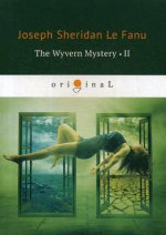 The Wyvern Mystery 2 = Тайна Виверна 2: на англ.яз