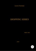 Shopping Series. Part One