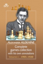 Complete games collection with his own annotations. Volume I. 19051920