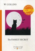 The Family Secret = Семейная тайна: на англ.яз