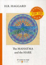 The Mahatma and the Hare = Махатма и заяц: на англ.яз