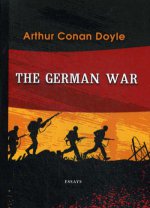 The German War = Немецкая война: на англ.яз
