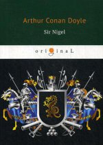 Sir Nigel = Сэр Найджел: на англ.яз