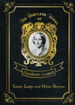 Lizzie Leigh and Other Stories = Лиззи Ли и другие истории: на англ.яз