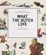 What the Dutch Like: A Drawing Book about Dutch Painting 200 х 240 mm Printed in Russia, 2018