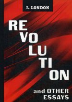Revolution and Other Essays = Революция и другие эссе: на англ.яз