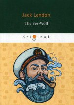 The Sea-Wolf = Морской волк: роман на англ.яз