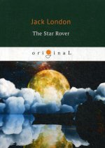 The Star Rover = Межзвездный скиталец: на англ.яз
