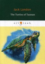 The Turtles of Tasman = Черепахи Тасмана: на англ.яз