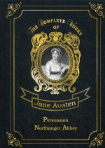 Persuasion & Northanger Abbey = Доводы рассудка и Нортенгерское аббатство. Т. 5.: на англ.яз