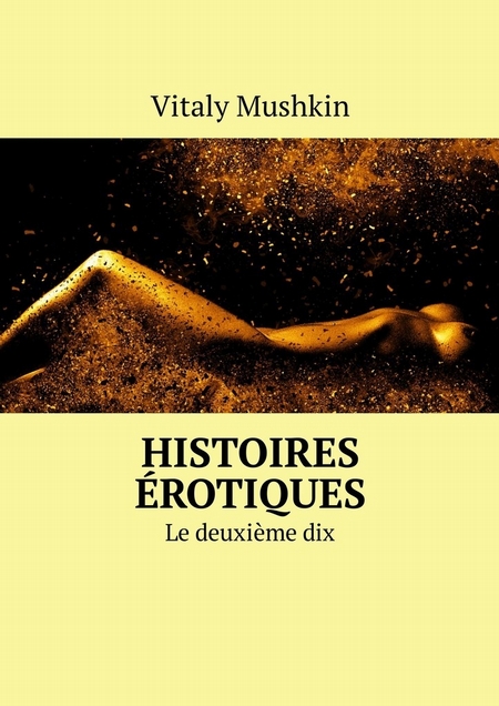 Histoires rotiques. Le deuxime dix