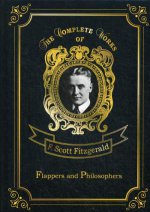 Flappers and Philosophers = Сборник рассказов. Эмансипированные и глубокомысленные: на англ.яз