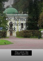 Die hermetischen Geheimnisse Park Kuskowo. Was scheint klar, wirklich mysteris