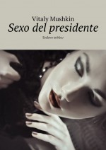 Sexo del presidente. Esclavo ertico