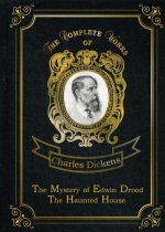 The Mystery of Edwin Drood & The Haunted House = Тайна Эдвина Друда и Дом с Привидениями. Т. 29: роман на англ.яз