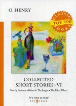 Collected Short Stories VI = Сборник коротких рассказов VI: на англ.яз