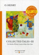 Collected Tales III = Сборник рассказов III: на англ.яз