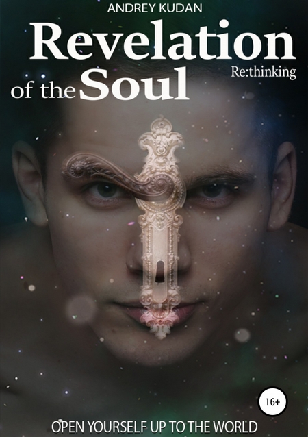 Revelation of the Soul. Re thinking