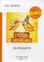 The Parasite = Сборник рассказов. Паразит: на англ.яз