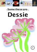 Some these are. Dessie