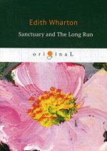 Sanctuary and The Long Run = Святилище: на англ.яз