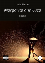 Margarita and Luca, book 1