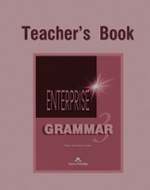 Enterprise 3. Grammar Book. (Teacher`s). Pre-Intermediate. Грамматический справочник